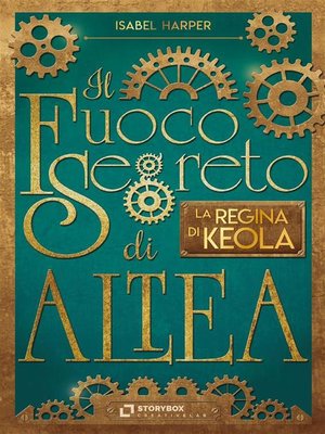 cover image of Il Fuoco Segreto di Altea; La Regina di Keola